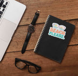Beach Please Cute Quote Sticker on Journal with Laptop and Watch on Wood Desk in Office
