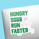 Large Hungry Dogs Run Faster Philadelphia Sticker on Laptop
