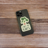 I Wet My Plants Sticker
