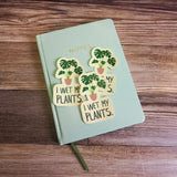 I Wet My Plants Sticker
