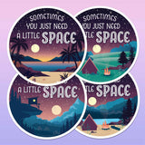 Just Need a Little Space Camping Sticker Set of 4