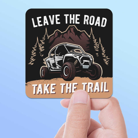Leave the Road Take the Trail Sticker