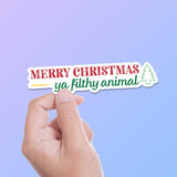 Merry Christmas Ya Filthy Animal Sticker