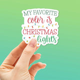 My Favorite Color is Christmas Lights Sticker