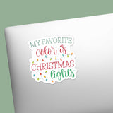 My Favorite Color is Christmas Lights Sticker