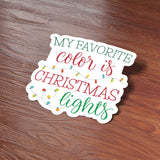 My Favorite Color is Christmas Lights Sticker