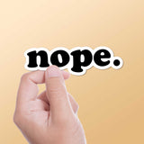 Nope Sticker
