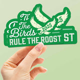 The Birds Rule the Roost 2025 Philly Sports Sticker