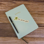 You Grow Girl Funny Plant Sticker on Journal with Pen