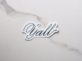 Ya'll Southern Sticker