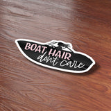 Boat Hair Don't Care Sticker