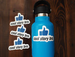 Cool Story Bro Sticker on Hydroflask