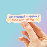 Emotional Support Coffee Mug Sticker