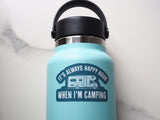 Always Happy Hour When I'm Camping RV Sticker