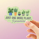 Just One More Plant Sticker