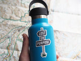 Lost on Purpose Signpost Sticker on Hydroflask