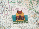 Pack It In, Pack It Out Backpack Sticker