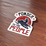 Powder to the People Funny Snowmobile Bumper Sticker