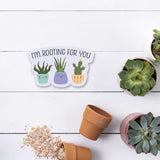 I'm Rooting for You Cute Plant Sticker