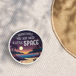 Just Need A Little Space Camping Sticker on Beach Blanket