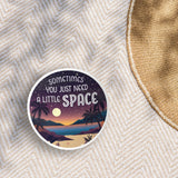 Just Need A Little Space Camping Sticker on Beach Blanket