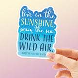 Drink the Wild Air Emerson Quote Sticker