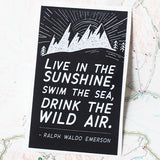 Drink the Wild Air Quote Sticker