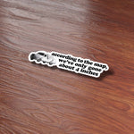 According to the Map Funny Movie Quote Sticker