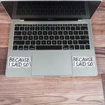 Because I Said So Funny Mom Sticker