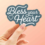 Bless Your Heart Funny Southern Sticker