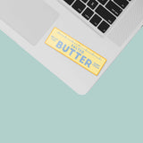 Butter Sticker - Funny Food Decal for Laptop