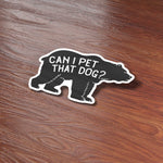 Can I Pet That Dog Funny Video Sticker