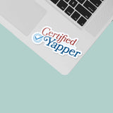 Certified Yapper Funny Decal on Laptop