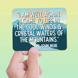 John Muir Cool Winds Mountain Quote Sticker