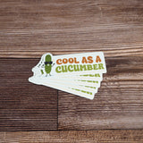 Cool as a Cucumber Sticker