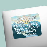 John Muir Cool Winds Mountain Quote Sticker
