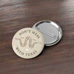 Don't Mess with Texas Rattlesnake Pin - 2.25" Pinback Button