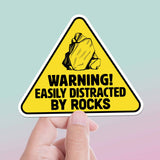 Easily Distracted by Rocks Sticker - Funny Nature Decal