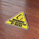 Easily Distracted by Rocks Sticker - Funny Nature Decal
