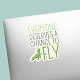 Everyone Deserves a Chance to Fly Musical Movie Sticker for Water Bottle