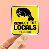 Florida Respect the Locals Manatee Sticker - Cute FL Decals
