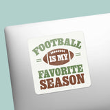 Football is My Favorite Season Football Sticker on Laptop