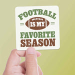 Football is My Favorite Season Sticker 