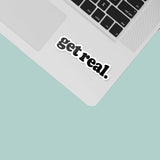 Get Real Sticker - Mini Funny Quote Decal for Hydroflask Water Bottle