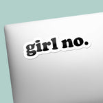Girl No Funny Decal on Laptop