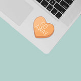 Go Away Funny Candy Heart Sticker - Mini Valentines Day Decal