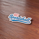 Go Sportsball Funny Quote Sticker on Wood Desk in Office