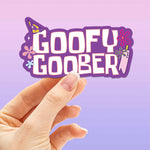 Goofy Goober Funny Cartoon Quote Sticker for Hydroflask Water Bottle