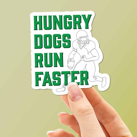 Small Hungry Dogs Run Faster Philadelphia Sticker