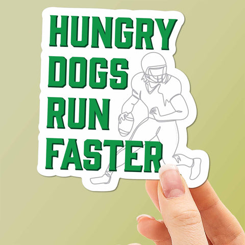 Large Hungry Dogs Run Faster Philadelphia Sticker